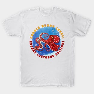 Cuddle buddy level: Expert (octopus Edition) T-Shirt